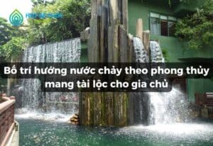 hướng nước chảy theo phong thủy